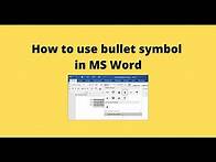Video thumbnail for How to use bullet symbol in MS Word