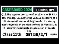Video thumbnail for Q26 The vapour pressure of a solvent at 283 K is 100 mm Hg. Calculate the vapour pressure of a dilu