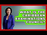 Video thumbnail for What Is The Caribbean Examinations Council? - The Caribbean Expert