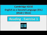 Video thumbnail for IGCSE English as a Second Language (Cambridge IGCSE 0511 / 0510 - Reading Exercise 1)