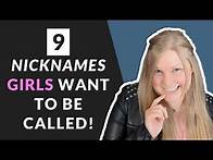 Video thumbnail for 9 Cute Nicknames Girls Can’t Resist! 😍 (And Why They Love Them)