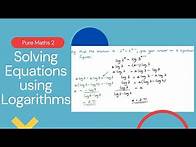 Video thumbnail for Solving Equations using Logarithms (Edexcel IAL P2 3.4 )