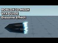 Video thumbnail for Roblox 3D Mesh VFX Guide - Dissolve Effect