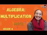 Video thumbnail for Grade 8 Algebra: Multiplication