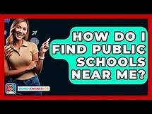 Video thumbnail for How Do I Find Public Schools Near Me? - SearchEnginesHub.com