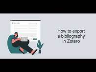 Video thumbnail for How to Export a Bibliography in Zotero