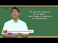 Video thumbnail for Grade 8 Math Q1 Ep 7 Multiplication and Division on Rational Algebraic Expression