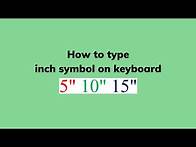 Video thumbnail for How to type inch symbol on keyboard