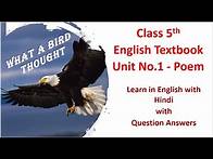 Video thumbnail for 5th Class - 5th Std. - English Textbook - What a Bird Thought Poem with Question & Answers