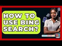 Video thumbnail for How To Use Bing Search? - SearchEnginesHub.com