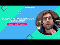 Video thumbnail for Build an AI-powered poem generator with Alex Hort-Francis