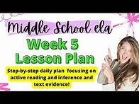 Video thumbnail for Middle School ELA Week 5 Lesson Plan: Active Reading, Inference and Text Evidence