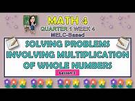 Video thumbnail for MATH 4 || QUARTER 1 WEEK 4 LESSON 2 | SOLVING PROBLEMS INVOLVING MULTIPLICATION OF WHOLE NUMBERS