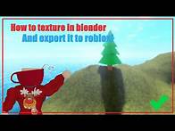 Video thumbnail for Tutorial - How to texture a mesh in blender, and export it to Roblox studio