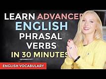 Video thumbnail for Learn 50 Phrasal Verbs in 30 minutes - ALL the Advanced Phrasal Verbs You Need! (+ Free PDF & Quiz)