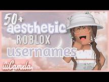 Video thumbnail for 50+ Aesthetic Roblox Username Ideas + Tips ~ 2020 || * Untaken On Roblox * || iiiCamxla