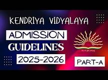 Video thumbnail for Kendriya Vidyalaya (KV) Admission 2025-2026: Admission Guidelines (Part A) 📢