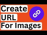 Video thumbnail for How to Create a URL for an Image - Easy to Follow