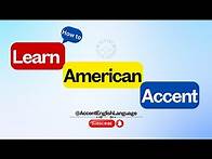 Video thumbnail for Learn American Accent | Improve Your English Speaking Skills