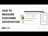 Video thumbnail for How to Measure Customer Satisfaction with ProProfs Survey Maker: Quick & Easy