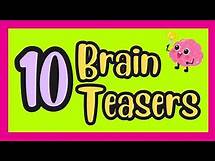 Video thumbnail for 10 FUN Brain Teasers | Riddles for Kids | Classroom Brain Breaks OR Family Fun