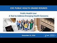 Video thumbnail for Public Health Law: A Tool to Address Emerging Health Concerns