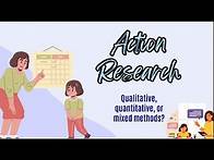 Video thumbnail for Action Research: Quantitative, Qualitative, or Mixed-Methods?