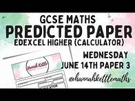 Video thumbnail for GCSE Maths Predicted Paper | Higher Edexcel Paper 3 (Calculator) | Weds 14th June 2023 Revision