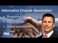 Video thumbnail for Alternative Dispute Resolution: Negotiation, Mediation, and Arbitration