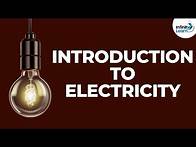 Video thumbnail for Introduction to Electricity | Don't Memorise
