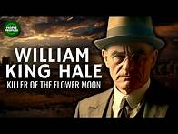 Video thumbnail for William King Hale - Killers of the Flower Moon Documentary