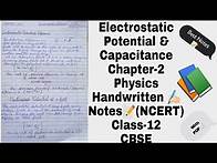 Video thumbnail for Physics Chapter-2 Electrostatic Potential & Capacitance Class-12 Best Handwritten Notes(PDF) NCERT