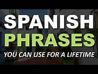 Video thumbnail for Short Spanish Phrases You Can Use For a Lifetime — Listen Every Day And Learn Spanish Fast!