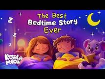Video thumbnail for The Best Bedtime Story EVER 😴 Calming Stories to Help Kids Sleep Better
