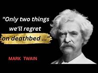Video thumbnail for Mind Blowing Mark Twain Quotes That Will Instantly Make You Wiser