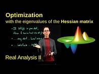 Video thumbnail for The Second Derivative Test eigenvalues of the Hessian, Real Analysis II