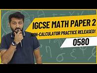 Video thumbnail for Exclusive IGCSE (0580) Non-Calculator (Paper 2) Math Practice for 2025 Exams!