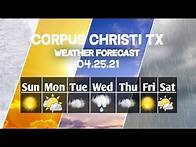Video thumbnail for Weather Forecast Corpus Christi, Texas ▶ Corpus Christi weather Forecast 04/25/2021