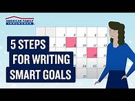 Video thumbnail for How to Set SMART Goals: Definitions & Examples | American Family Insurance