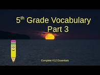 Video thumbnail for 5th Grade English Vocabulary Part 3 | public and homeschool classroom learning lessons | k12