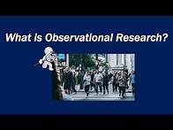 Video thumbnail for What is Observational Research?