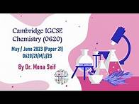 Video thumbnail for IGCSE CHEMISTRY SOLVED past paper 0620/21/M/J/23 - May / June 2023 Paper 21