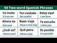 Video thumbnail for Learn 50 Spanish Sentences in Just Two Word!