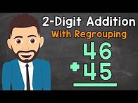 Video thumbnail for Adding 2-Digit Numbers With Regrouping | Double-Digit Addition | Elementary Math with Mr. J