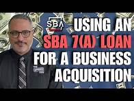 Video thumbnail for USING AN SBA 7(A) LOAN FOR A BUSINESS ACQUISITION