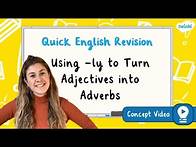 Video thumbnail for How Do You Turn an Adjective into an Adverb? | KS2 English Concept for Kids