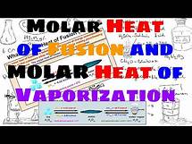 Video thumbnail for Molar Heat of Fusion and Molar Heat of Vaporization - Explained