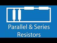 Video thumbnail for Resistors in Series and Parallel - Electronics Basics 13