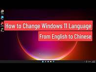 Video thumbnail for How to Change Windows 11 Language From English to Chinese