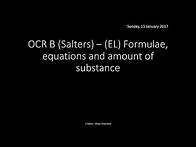 Video thumbnail for OCR B SALTERS (EL) Formulae, equations and amount of substance REVISION